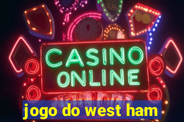 jogo do west ham